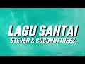 Lagu Steven \u0026 Coconuttreez - Lagu Santai (Lirik)