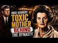 Rose Kennedy The Toxic Mother Behind The Dynasty