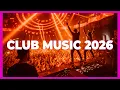 Lagu CLUB MUSIC MIX 2026 🔥 - The best remixes of popular songs | Dj Party Music Remix 2025 🔥