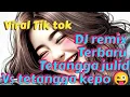 Download Lagu DJ remix terbaru ‼️ TETANGGA JULIG VS TETANGGA KEPO 🤣🤣‼️