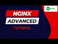 NGINX Advanced Tutorial