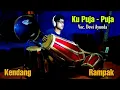 Download Lagu KU PUJA - PUJA Voc. Dewi Ayunda COVER Kendang Rampak