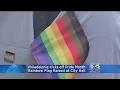 Philadelphia Kicks Off Pride Month With Rainbow Flag Raised At Cityhall