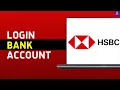 hsbc usa login How to Login in HSBC Bank Online 2024