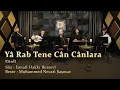 Download Lagu Yâ Rab Tene Cân Cânlara - Kürdî