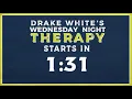 Drake White - Wednesday Night Therapy - June 3