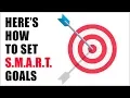 How To Set Goals - SMART Goal Setting Tips