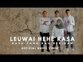 Download Lagu LEUWAI HEHE RASA _ PAKAPITTA OFFICIAL ( Aby Talaohu, R Angkotasan, Arino Talaohu, Mamu Salampessy )