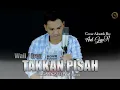 TAKKAN PISAH - COVER BY ANDI GAYO91
