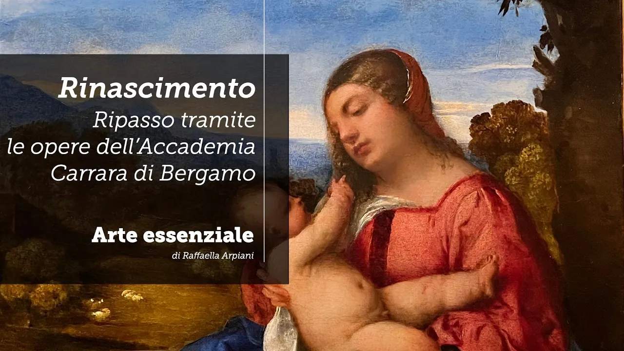 Rinascimento: un ripasso tramite le opere dell'Accademia Carrara di Bergamo