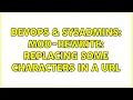 DevOps SysAdmins mod-rewrite Replacing some characters in a url 2 Solutions