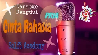 Download Karaoke dangdut Cinta Rahasia Selfi D Academy || Nada Pria MP3