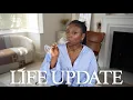 LIFE UPDATE - A LOT HAS CHANGED But making it work