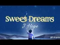 Download Lagu Sweet Dreams_J Hope feat Migeul_lyrics