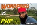 Question Learn WordPress or PHP First PHP vs Wordpress