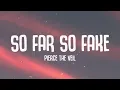 Pierce The Veil - So Far So Fake (Lyrics)