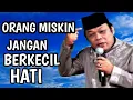 Download Lagu Orang Miskin Jangan Berkecil Hati, Tausyiah KH Zainuddin MZ
