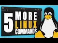 5 MORE Linux Commands Every Beginner Should Know