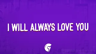 Dolly Parton - I Will Always Love You (Lyrics)