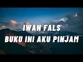 Download Lagu Buku Ini Aku Pinjam - IWAN FALS [ LIRIK ]