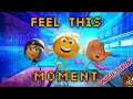 Download Lagu THE EMOJI MOVIE 😉 [ FEEL THIS MOMENT ] WITH LYRICS