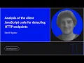 Analysis of the client JavaScript code for detecting HTTP endpoints