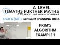 OCR MEI MwA E Minimum Spanning Trees 04 Prim s Algorithm Example 1