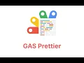 GAS Prettier Chrome Extension