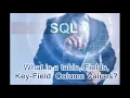 Sql Chapter 9 - What is a table Fields Key-Field Column Values