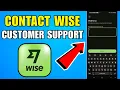 How To Contact Wise Customer Support 2026 Complete Guide