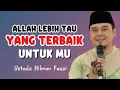 Download Lagu ALLAH LEBIH TAU APA YANG TERBAIK UNTUK MU || USTADZ HILMAN FAUZI
