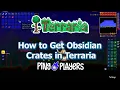 How to Get Obsidian Crates in Terraria Fast Guide
