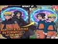 Download Lagu What If Naruto \u0026 Sasuke Time Travel to the Past With Future Memories? P-3