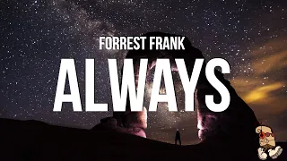 Forrest Frank Always Lyrics 