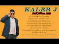 Download Lagu Kaleb J Full Album Terbaru 2022 - Lagu Terbaik Kaleb J