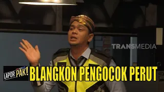 Download Gimmick Blangkon Gak Pernah Gagal Bikin Ngakak | LAPOR PAK! (10/01/22) Part 4 MP3