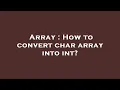 Array How to convert char array into int