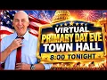 LIVE TOWN HALL Primary Day Eve Celebration