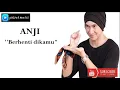 Anji - Berhenti Di Kamu (Original Audio)