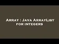 Array Java ArrayList for integers