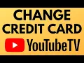 How to Change YouTube TV Billing Credit Card