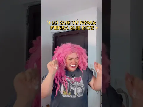 LO QUE TÚ NOVIA PIENSA QUE DICE / LO QUE EN REALIDAD DICE #shorts