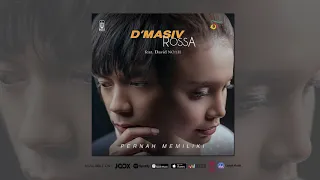 Download D'MASIV, Rossa Feat David NOAH - Pernah Memiliki (Official Audio) MP3