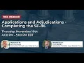 Applications and Adjudications - Completing the SF 86 Webinar