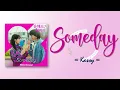Lagu Kassy - Someday [No Gain No Love OST Part 2] [RomIEng Lyric]