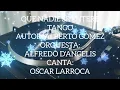 QUE NADIE SE ENTERE TANGO ALFREDO D ´ANGELIS CANTA OSCAR LARROCA 25 11 1952 ‐