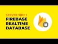 Firebase Realtime Database For Web Tutorial - Server Side Part 1