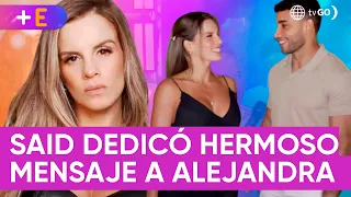 Said le dedicó romántico mensaje a Alejandra Baigorria | Más Espectáculos (HOY)