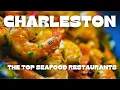 The 10 Must-Try Seafood Restaurants Charleston