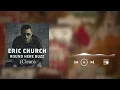 Round Here Buzz (Clean) - Eric Church